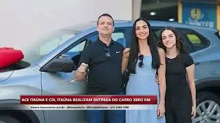 ACE ita&uacute;na e CDL ita&uacute;na realizam entrega do carro zero km