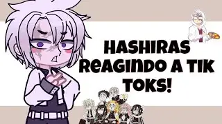 Hashiras reagindo a tik toks!