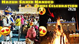 Sachkhand Sri Hazur Sahib Gurudwara Sahib Lohri Celebration 😍❤️ 