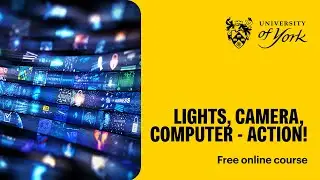 Lights, camera, computer - action! (free online course)
