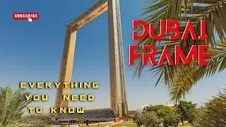 No tourist misses this place! Dubai Frame | World's largest frame | Zabeel Park Dubai