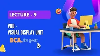VDU Explained | BCA First Year | Understanding Visual Display Units