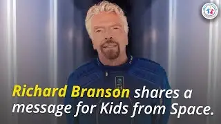 Richard Branson shares an Inspirational Message for Kids from Space || Next Generation of Dreamers