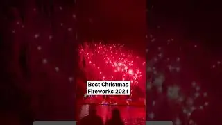 Biggest Christmas Fireworks 2021