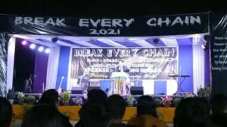 Break Every Chain 2021