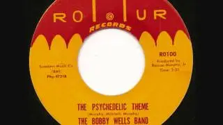 The Bobby Wells Band - The Psychedelic Theme