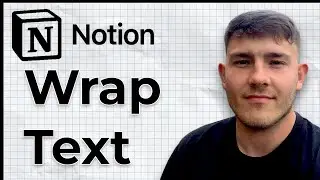 How To Wrap Text Notion Tutorial (2025 Guide)