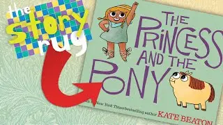 The Princess and the Pony - by Kate Beaton || Kids Book Read Aloud (WITH FUNNY VOICES)