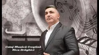 Nicu Drăghici - Muzică creștină