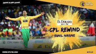 CPL REWIND | SUNIL NARINE | #CPLRewind #CPL20 #CrciketPlayedLouder #SunilNarine #ElDorado