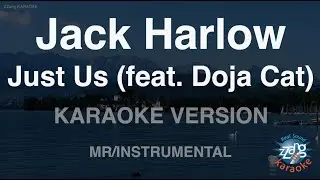 Jack Harlow-Just Us (feat. Doja Cat) (MR/Instrumental)  (Karaoke Version)