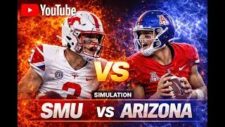 SMU vs Arizona | College Football Simulation (4K 60FPS) 🏈🔥