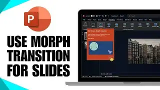 How to Use PowerPoint Morph Transition for Dynamic Slides | Create Smooth Animations That Impress