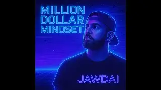 💰 &ldquo;Million Dollar Mindset&rdquo; by Jawdai &ndash; Coming Soon! 💥