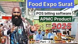Food exhibition Surat 2025 | APMC Market Surat | POS Billing Software | Food Business ideas | #expo