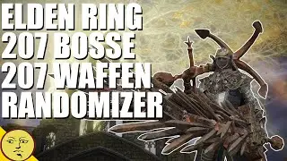 207 Bosse, 207 Waffen - Elden Ring Randomizer - Alle Bosse - Nach jedem Boss neue Waffe Teil 10