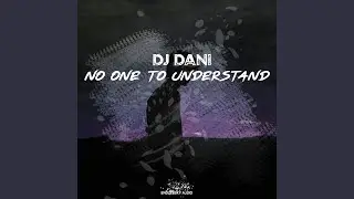 No One to Understand (Radio Edit)