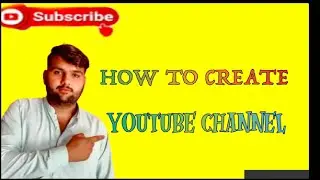 HOW TO CREATE YOUTUBE CHANNEL IN MY PHON @tamoorpardasi