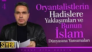 Oryantalistlerin Hadislere Yaklaşımı ve Bunun İslam Dünyasına Yansımaları | Prof. Dr. Y. Ziya Keskin