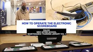 RHLSD TRAINING 13 HOW TO OPERATE THE ELECTRONIC SCOREBOARD