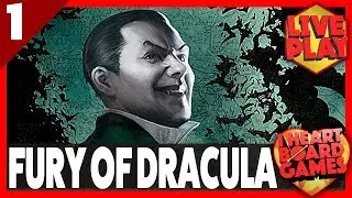 FURY OF DRACULA (Session 1, 4 Players) Live Board Game Session! I Heart Board Games!