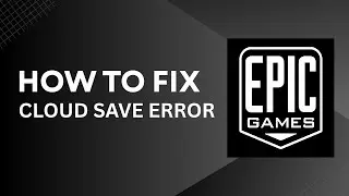 How to Fix Cloud Save Error in Epic Games 2025 | Step By Step Tutorial