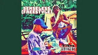 Senseless (Freestyle) (feat. Jp Monopoly)