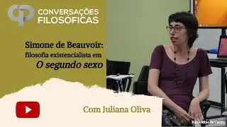 Simone de Beauvoir: filosofia existencialista em O segundo sexo | Entrevista com Juliana Oliva