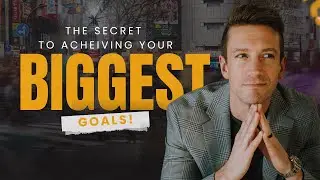 Secret to Achieving Your Biggest Goals