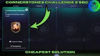 Cornerstones Challenge 2 SBC Cheapest Solution & Tips FC 26