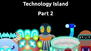 Technology Island (Part 2)