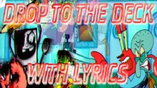 Friday Night Funkin' VS Corruption Spongebob ( DROP TO THE DECK ) Lyrics