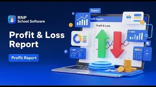 📊 How to Check Profit & Loss in RNP ERP | School Financial Report