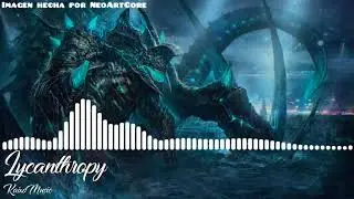 KaixoMusic - Lycanthropy (Original Mix)