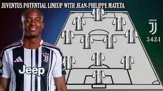 TRANSFER WINTER | JUVENTUS POTENTIAL LINEUP WITH TRANSFER JEAN-PHILIPPE MATETA