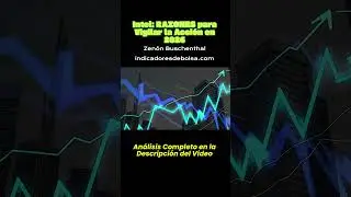 TIP 5⚠️Intel (INTC): &iquest;comprar ahora o esperar? [An&aacute;lisis]