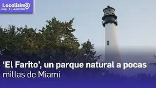 Le dicen 'El Farito' y es un parque natural a pocas millas de Miami