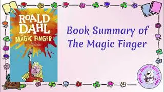 The Magic Finger by Roald Dahl | Book Summary
