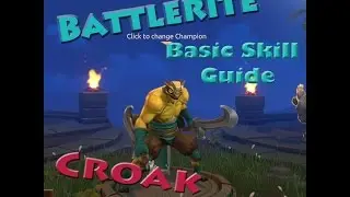Battlerite Croak Skill Guide