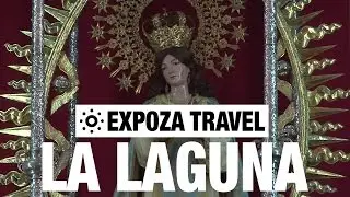 La Laguna (Spain) Vacation Travel Video Guide