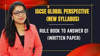 Unlocking The Key To Acing IGCSE Global Perspective QUESTION 1 - Written Paper