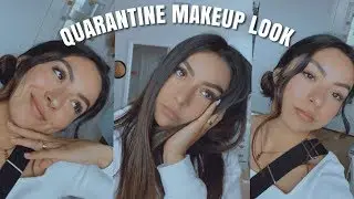my QUARANTINE makeup routine 2020
