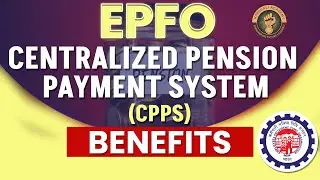 EPFO - Centralized Pension Payment System (CPPS) 2025 Explained | Major Benefits | Harshali Academy