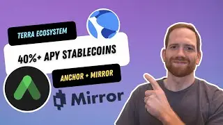 Anchor + Mirror | Complete Guide Earning 40%+ APY Stablecoins on Terra