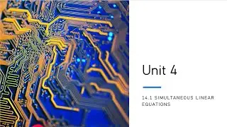 IGCSE Mathematics | 14.1 Simultaneous linear equations (part IV)