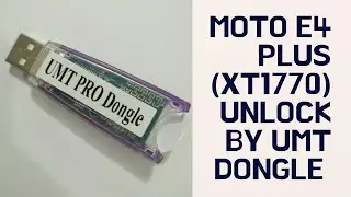 MOTO E4 PLUS | (xt1770)  MTK MT6737 | FRP. pattern. UNLOCK | UMT PRO DONGLE