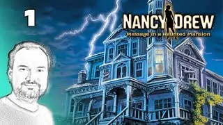 Nancy Drew: Message in a Haunted Mansion | Part 1