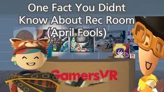 One fact you didn't know about Rec Room! (April Fools)