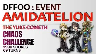 DFFOO THE YUKE COMETH CHAOS CHALLENGE (AMIDATELION CHAOS CHALLENGE QUEST)