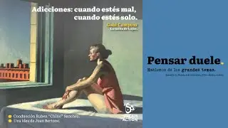 PENSAR DUELE: Adicciones: Cuando est&eacute;s mal, cuando est&eacute;s solo.